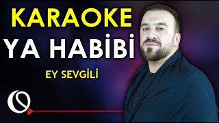 Ya Habibi/Ey Sevgili - KARAOKE (Seyyid Taleh Boradigahi)