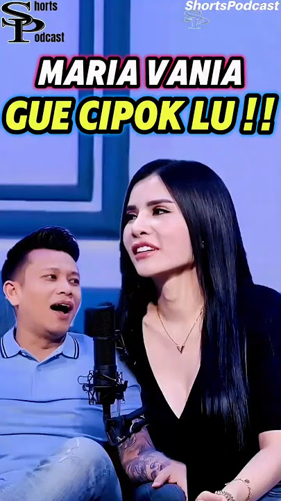 MARIA VANIA LANGSUNG MAU SAMA BORIS #podcast