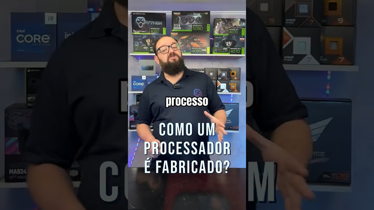 Você sabe como um processador é fabricado? 