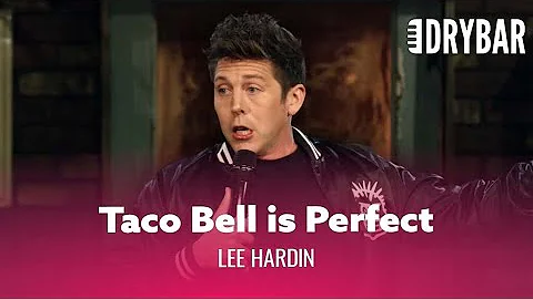 The Perfect Argument for Taco Bell. Lee Hardin - F...