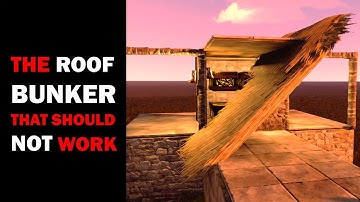 RUST The Roof Bunker that should not work