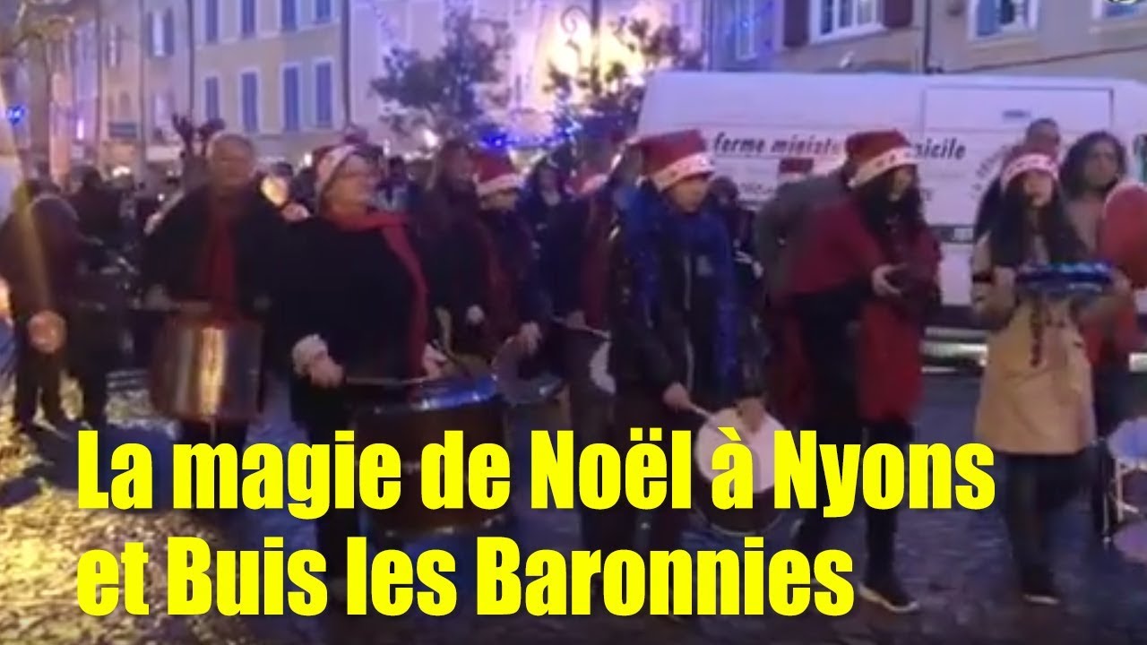 Noël à Nyons et à Buis les Baronnies YouTube
