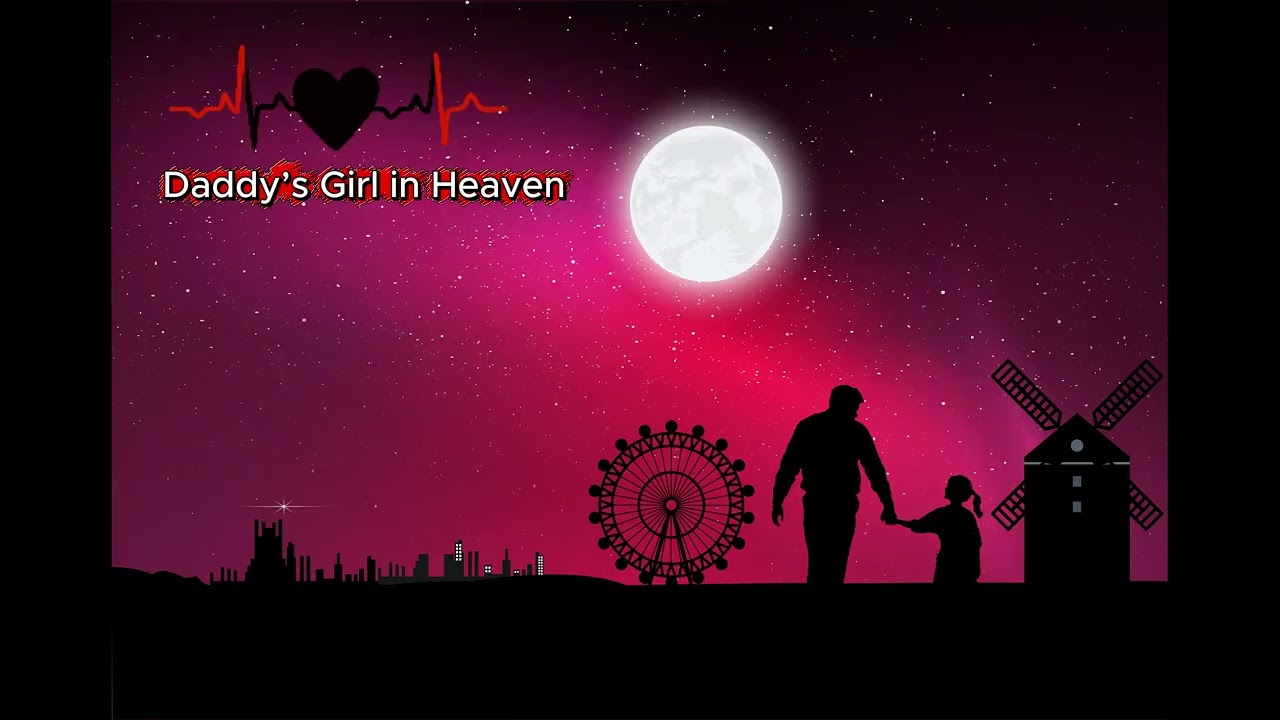 Daddy’s Girl in Heaven - 