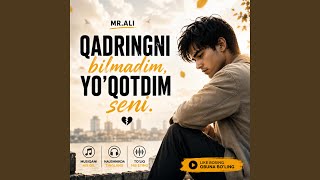 Qadringni Bilmadim - Shodik