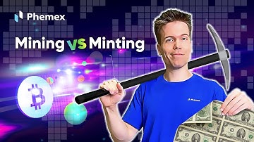 Minting vs Mining in Crypto