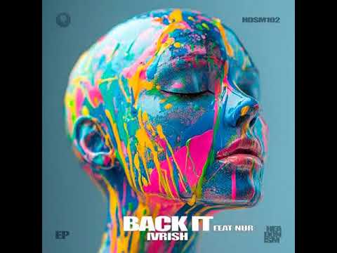 IVRISH - Back It / Extended Mix [Headonism]