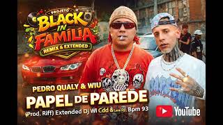 Pedro Qualy & Wiu Prod. Riff - Papel de Parede ((Extended Dj Wl Cdd & Leno Dj)) Bpm 93