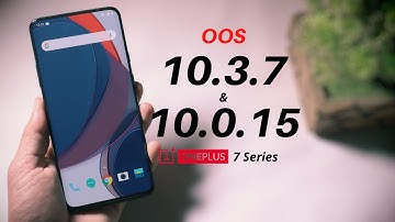 Oxygen OS 10.3.7 & 10.0.15 for Oneplus 7 series | Nothing new !🤔