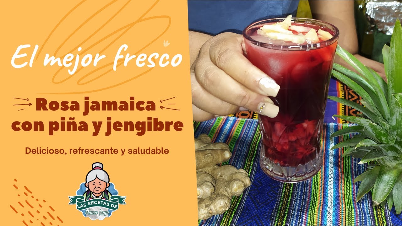 Cómo hacer FRESCO DE ROSA JAMAICA CON CÁSCARA DE PIÑA Y JENGIBRE Agua