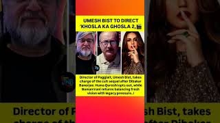 ￼Director of Pagglait, Umesh Bist, takes charge of the cult sequel after Dibakar Banerjee.#vira#new