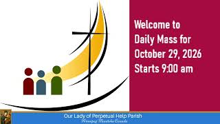 9 AM Mass | Thursday, October 29, 2026