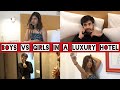 Boys VS Girls in a Luxury Hotel Ft. Sejal Kumar || Abhishek Kapoor