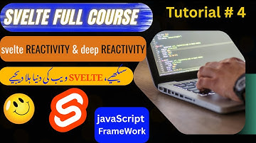 Master Reactivity in Svelte | Tutorial #4: Deep Reactivity Explained & Practical Examples