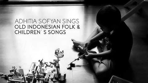 Adhitia Sofyan "Old Indonesian Folk & Children Songs"