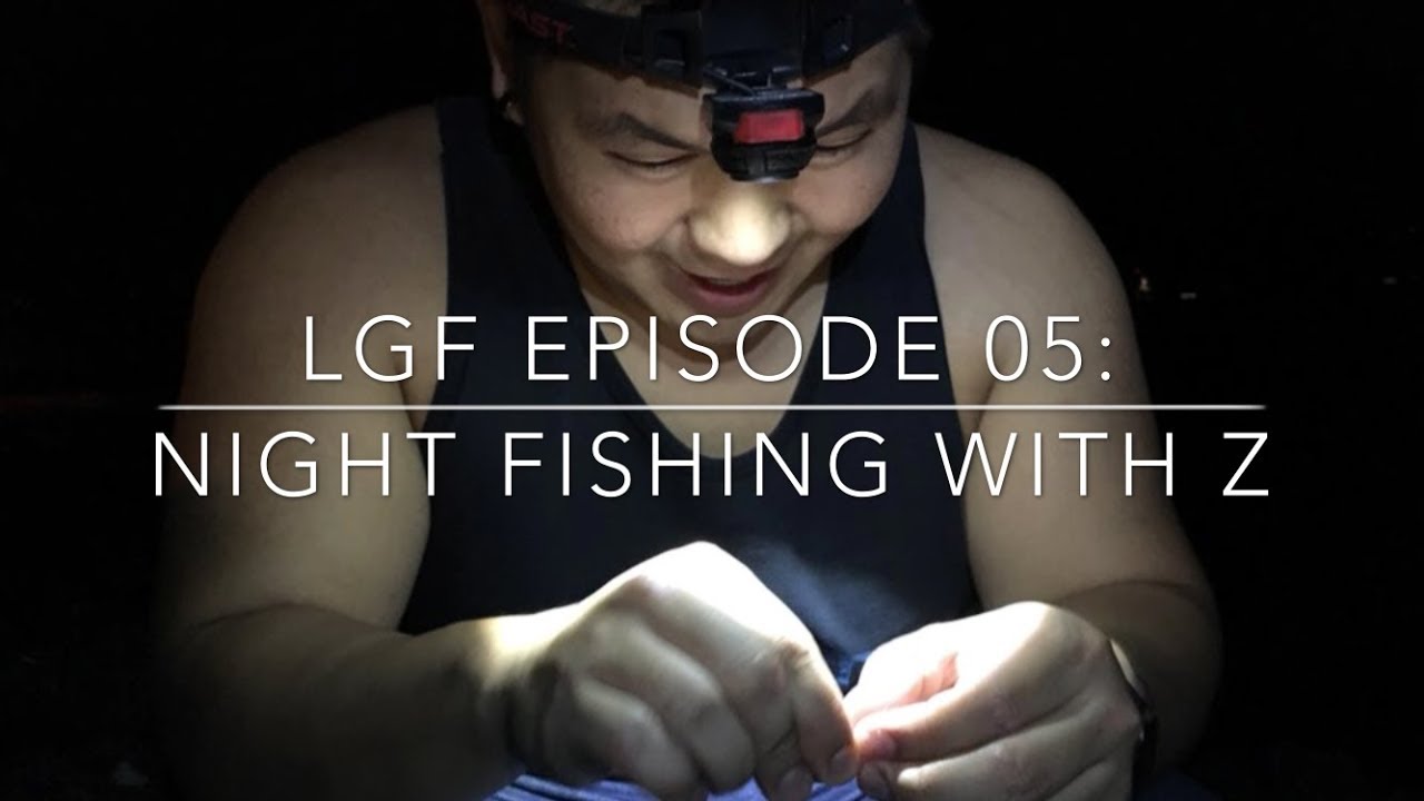 Night Fishing with Z! (LGF EP05 with subtitles)
