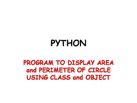 python program to fine area and perimeter of circle using class and object