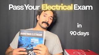 Pass The Electrical Exam in 90 days