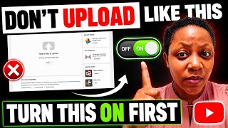 DON'T Upload Your YouTube Video Until You Turn This ON! (How To Upload YouTube Videos To Get Views)