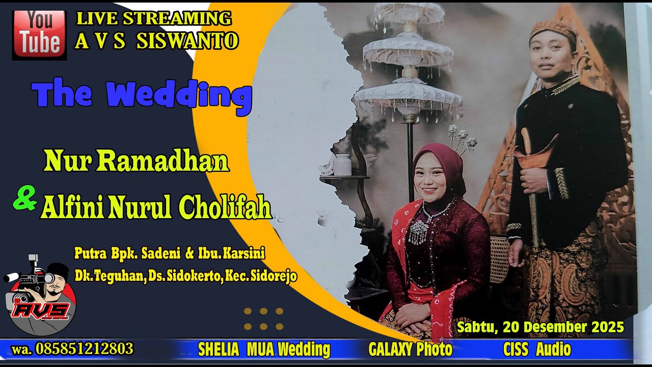 Live AVS / Pernikahan  NUR & ALFINI // SHELIA WEDDING // GALAXY // AVS // TEGUHAN,  20 -12 - 2025