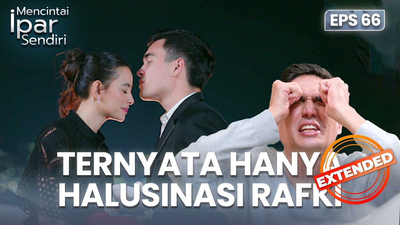 Rafki Gak Terima Jika Ayuna Sama Tristan | MENCINTAI IPAR SENDIRI | EPS. 66 EXTENDED VERSION