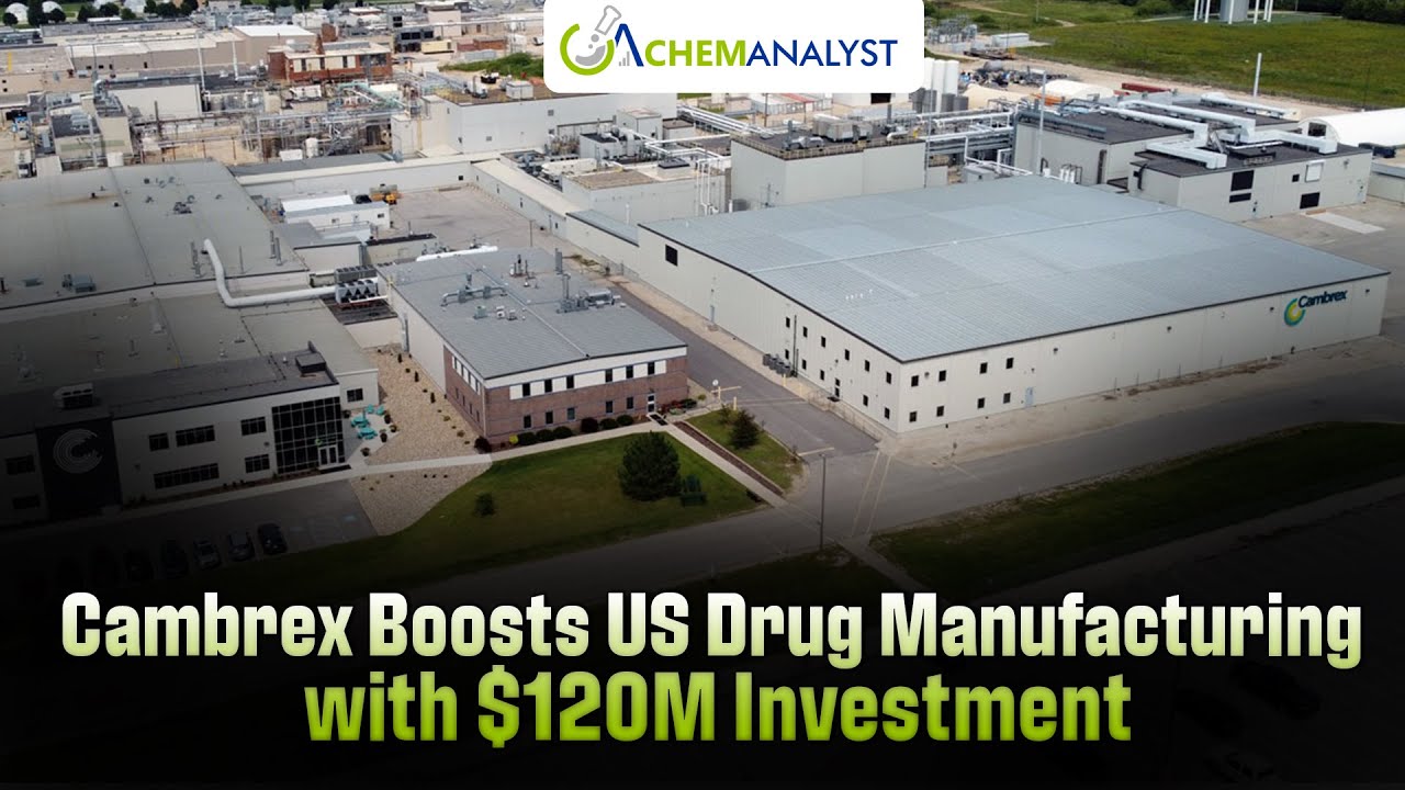 Cambrex Boosts US Drug Manufacturing with $120M Investment