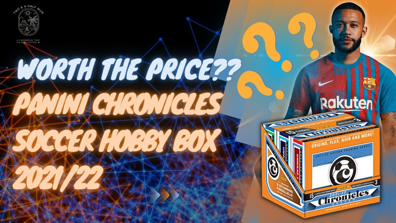 WAS IT WORTH THE PRICE??  RIPPING A 2021/22 PANINI CHRONICLES SOCCER HOBBY BOX!!