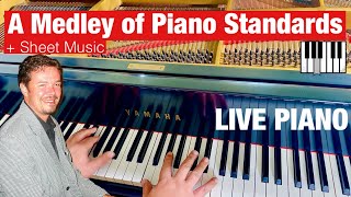 LIVE Piano - A Medley of Piano Standards (+ Sheet Music)