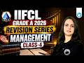 IIFCL Grade A 2026 | Revision Series | Management | Class-4