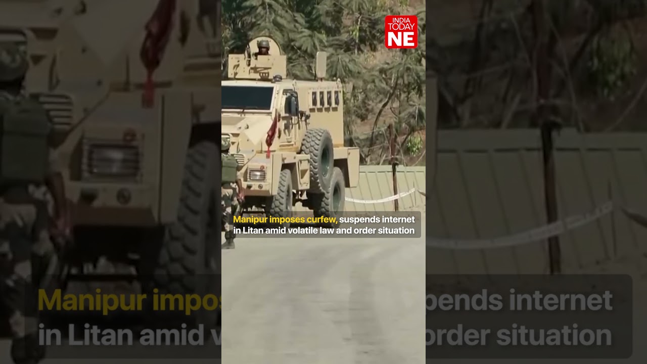 Manipur imposes curfew, suspends internet in Litan amid volatile law and order situation