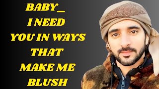 Baby_ I Need You in Ways That Make Me Blush _ Sheikh Hamdan _ Fazza Poems _ Fazza