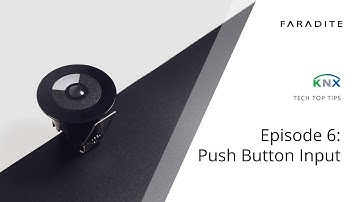 KNX Tech Top Tips - Episode 6 - Push Button Input