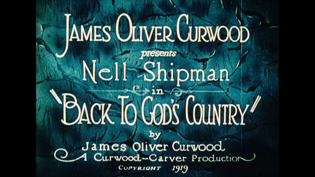 Back to God's Country (Hartford, 1919) — High Quality 1080p
