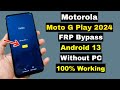 Motorola Moto G Play 2024 FRP Bypass Android 13 Without PC Moto G Play 2024 Google Account Unlock 