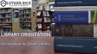 Library Orientation: Introduction to Smith Library