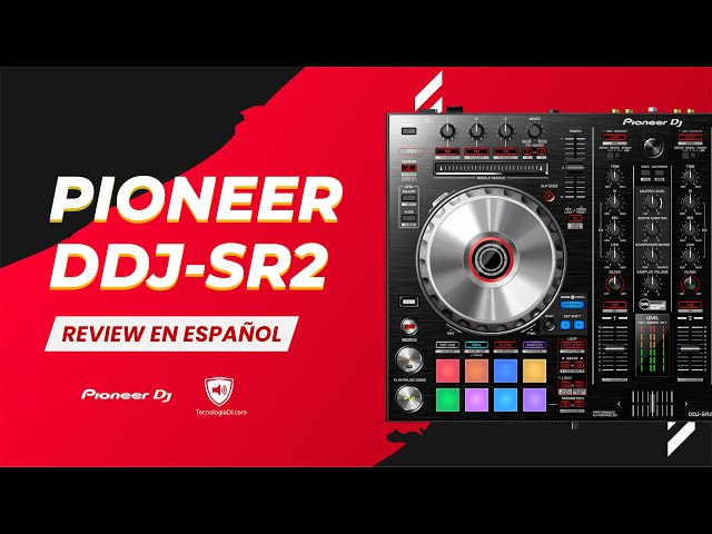 Review Pioneer DDJ-SR2 en español y unboxing - YouTube
