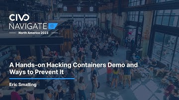 A Hands-on Hacking Containers Demo and Ways to Prevent It with Eric Smalling
