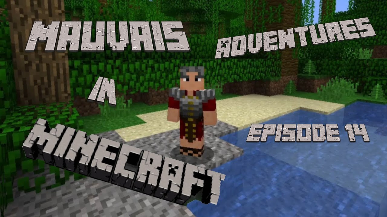 Mauvais Adventures In MineCraft Episode 14 Forever World Vanilla world ...