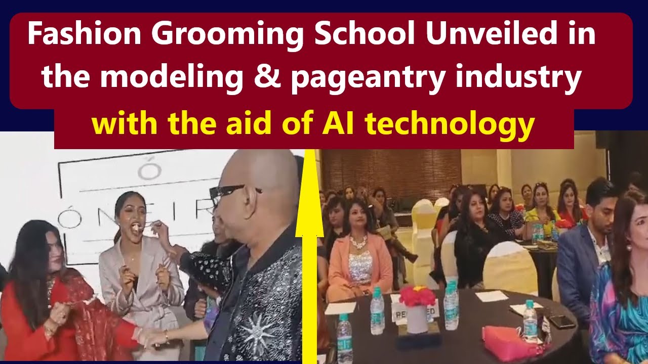 Fashion Grooming School Unveiled in the modeling & pageantry industry with the aid of AI technology