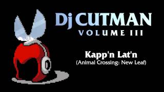 アニメ KMNPARTY Vol.3 Remix CD Dj CUTMAN - Kapp'n Lat'n (New Leaf Remix) - Volume III - YouTube