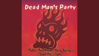 Dead Man&#39;s Party - Dance Remix