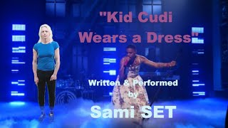Kid Cudi Wears a Dress! by Sami SET