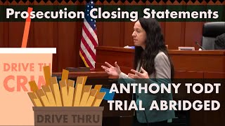 Anthony Todt Trial  | Prosecution Closing Statement in 20 Min |  DriveThruCrime for Impatient People