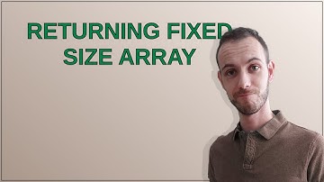 Returning fixed size array