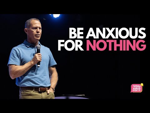 Be Anxious For Nothing | Pastor David McQueen