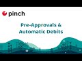 Pre Approvals and Automatic Debits with Pinch Payments
