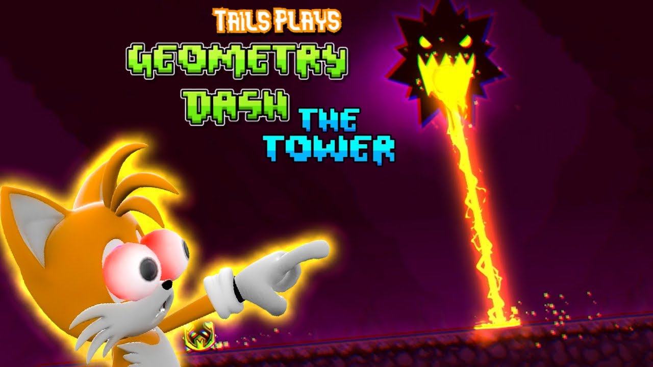 Tails plays - GEOMETRY DASH !!! The Tower