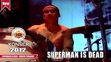 SUPERMAN IS DEAD - MENUJU TEMARAM (LIVE KONSER MALANG 2012)