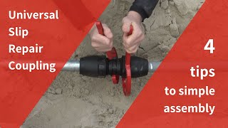 Universal Slip Repair Coupling - 4 tips to simple assembly