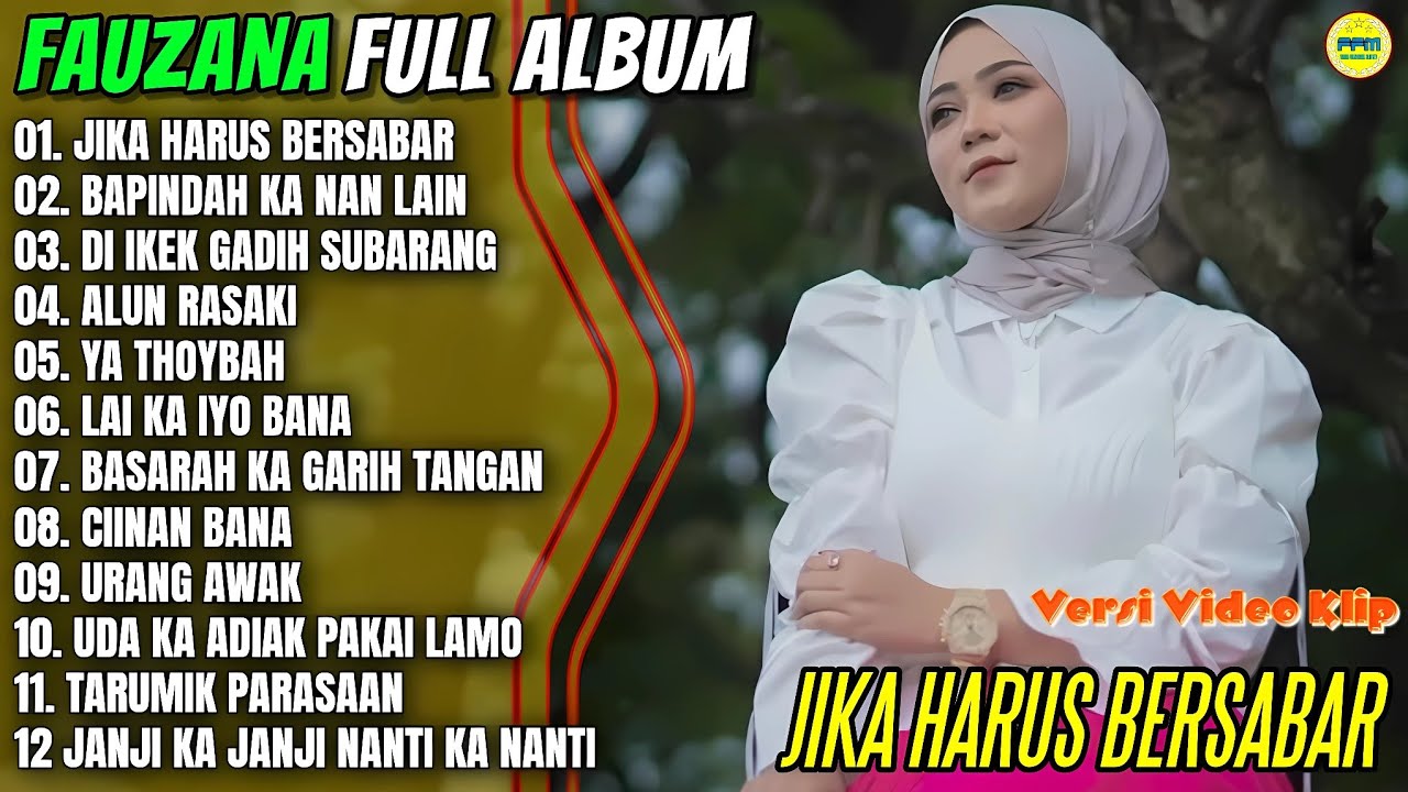 Fauzana Full Album || JIKA HARUS BERSABAR - BAPINDAH KA NAN LAIN - Pop minang Terpopuler 0n Trending