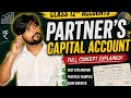 Part 3 | partner's capital account | fundamentals of partnership | class 12th | Accountancy.